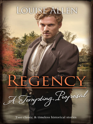 cover image of Regency a Tempting Proposal/Marrying His Cinderella Countess/The Earl's Practical Marriage